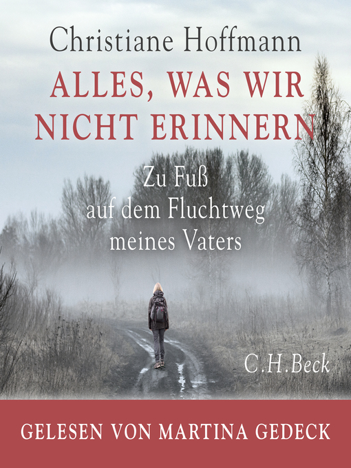 Title details for Alles, was wir nicht erinnern by Christiane Hoffmann - Available